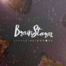 BrainStorm - Little Raindrops