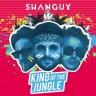 Shanguy - King Of The Jungle