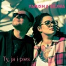 Yanish & Bejma - Ty, ja i pies