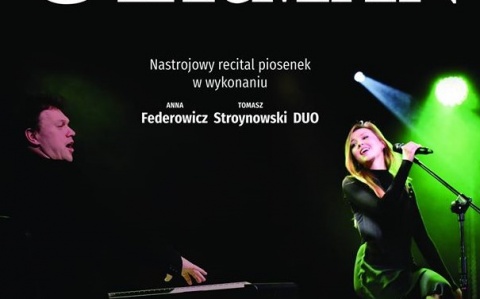 Anna German - recital piosenek w wykonaniu A. Federowicz i T. Stroynowskiego w MCK-u